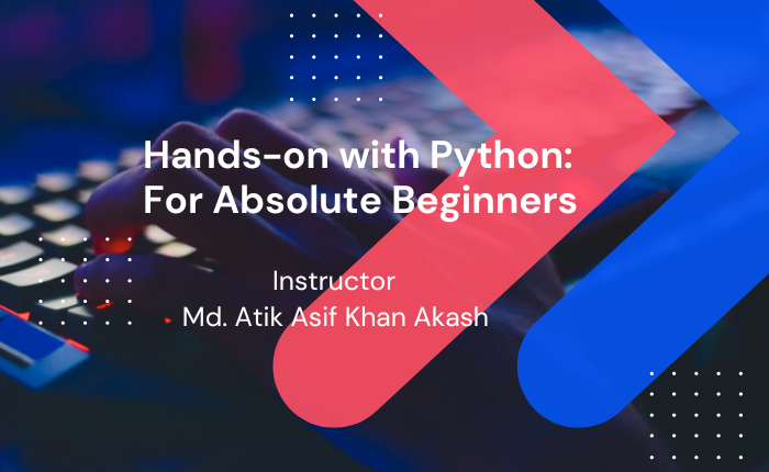 Hands on with Python: For Absolute Beginners